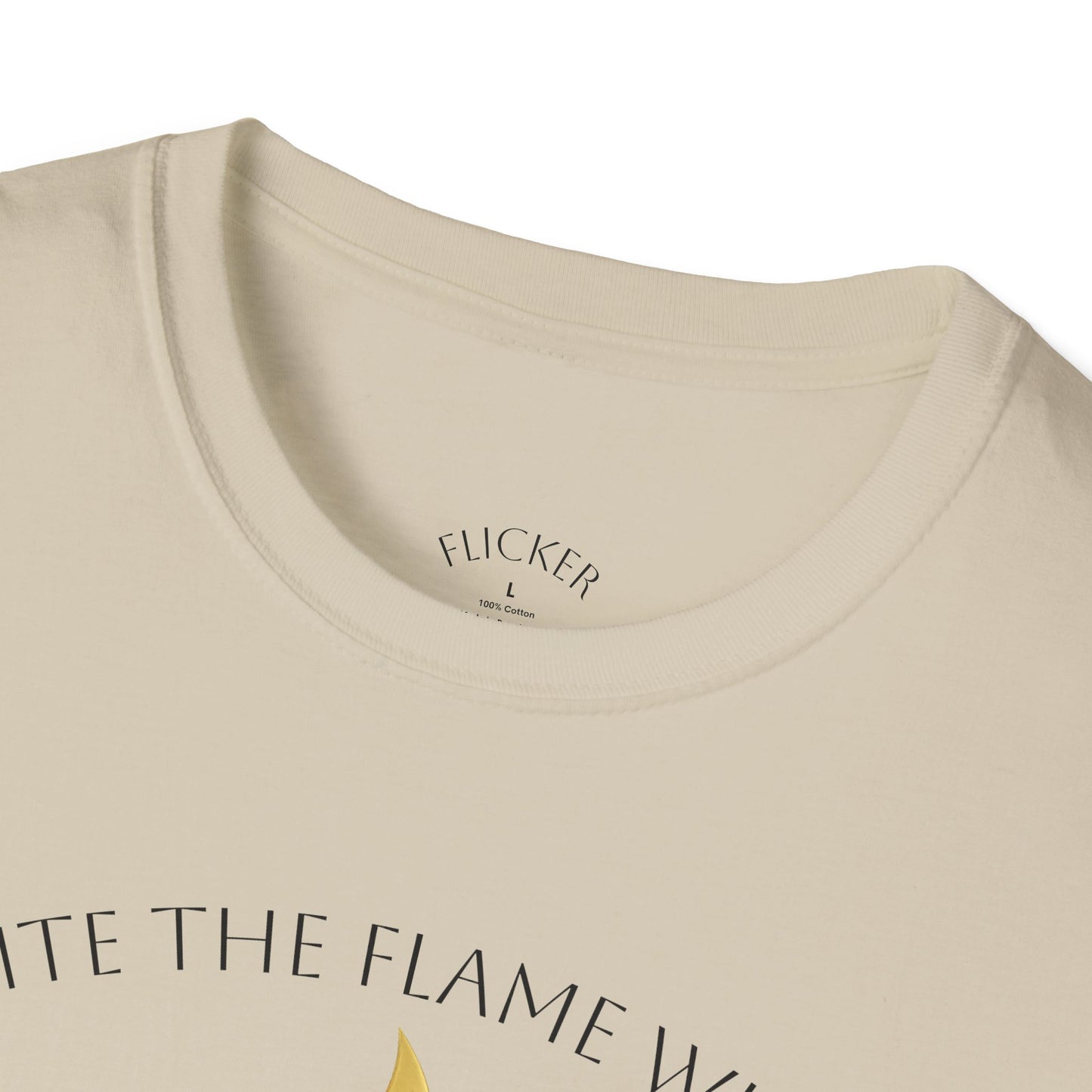 Ignite the Flame Within T-Shirt – Uplifting Quote Tee for Motivation, Self-Expression, Gift for Friends, Spiritual Growth, Everyday Wear