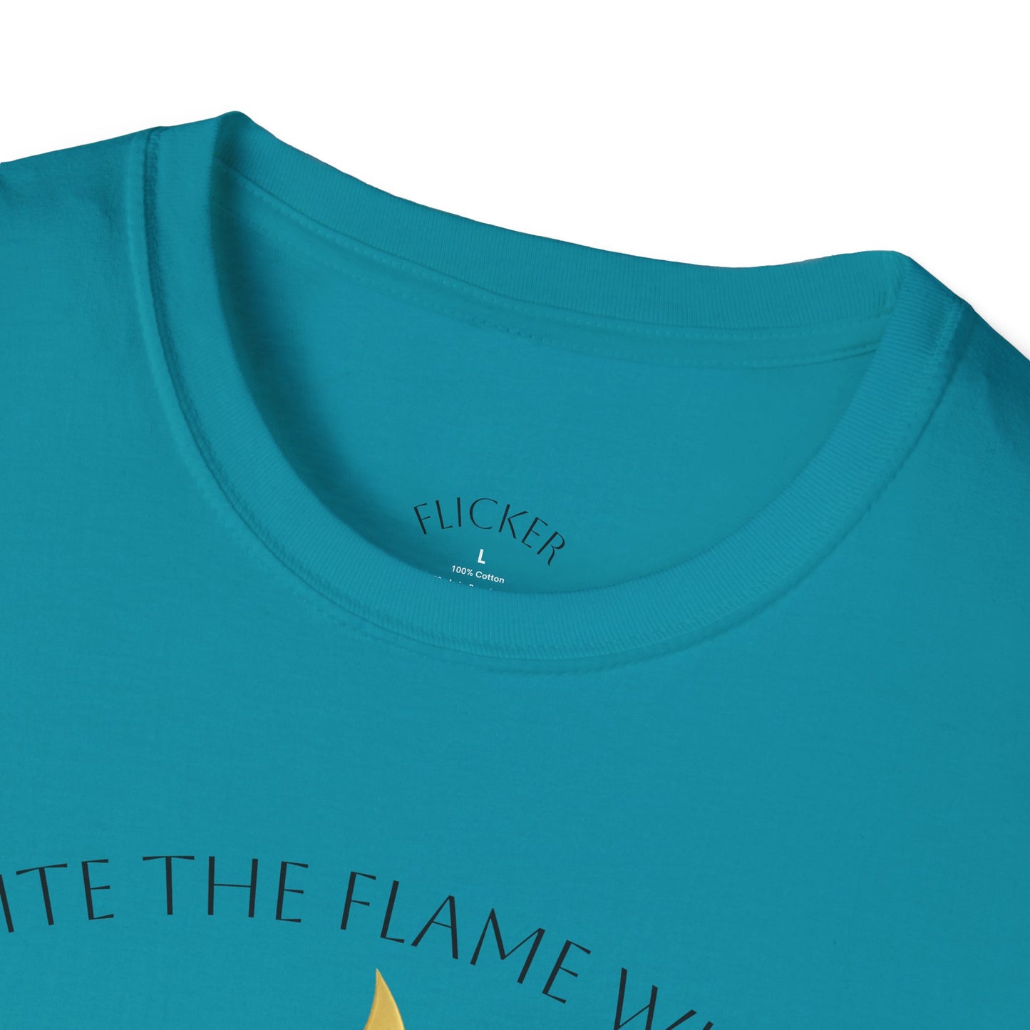 Ignite the Flame Within T-Shirt – Uplifting Quote Tee for Motivation, Self-Expression, Gift for Friends, Spiritual Growth, Everyday Wear