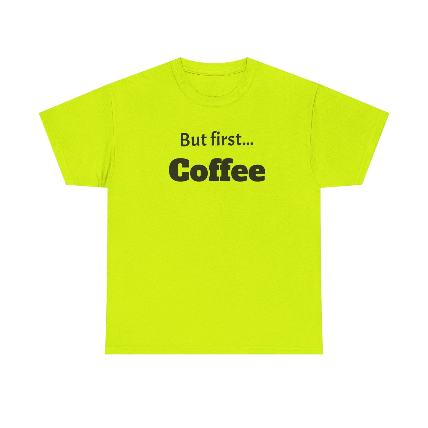 But first, Coffees Unisex Heavy Cotton Tee